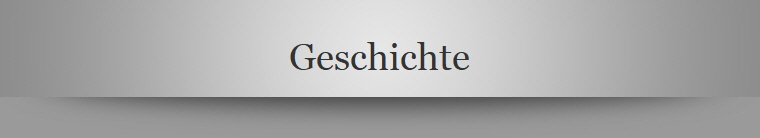 Geschichte